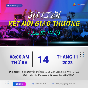 Sự Kiện Kết Nối Giao Thương (Lần Thứ 140)